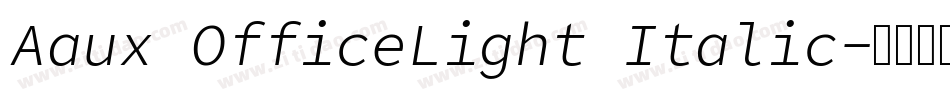 Aaux OfficeLight Italic字体转换